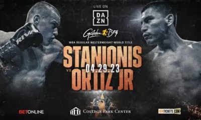 Golden Boy Confirms Stanionis-Vergil Ortiz For April