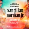 Giovani Santillan vs. Brian Norman Jr.